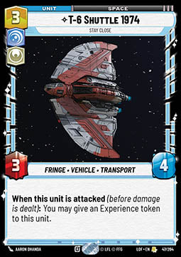 T-6 Shuttle 1974, Stay Close (V.1) - Legends of the Force (Rare) [LOF-047]
