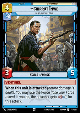 Chirrut Îmwe, Blind, but not Deaf (V.1) - Legends of the Force (Uncommon) [LOF-067]