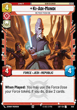 Ki-Adi-Mundi, We Must Push On (V.2) - Legends of the Force (Uncommon) [LOF-648]