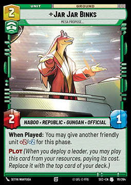 Jar Jar Binks, Mesa Propose… (V.1) - Secrets of Power (Uncommon) [SEC-111]